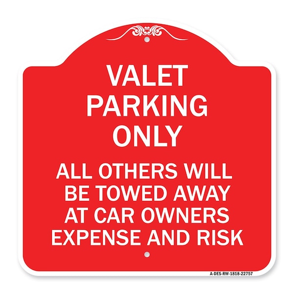 Signmission Valet Parking All Others Towed, Red & White Aluminum Architectural Sign, 18" x 18", RW-1818-22757 A-DES-RW-1818-22757 - main